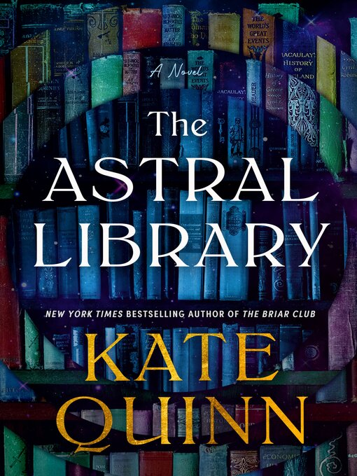 Title details for The Astral Library by Kate Quinn - Wait list